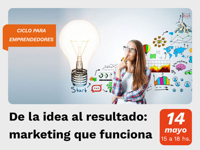De la idea al resultado: marketing que funciona