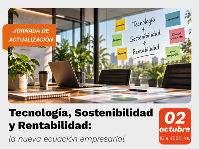 Tecnología, Sostenibilidad y Rentabilidad